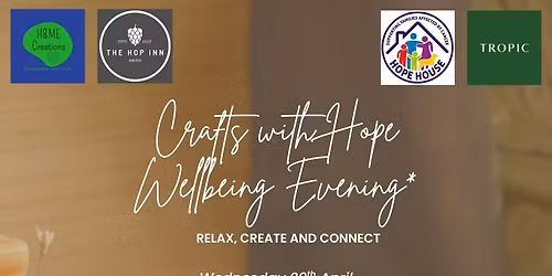 Monthly Crafts with Crafts Group (April 2026): Crafts with Hope Wellbeing Evening