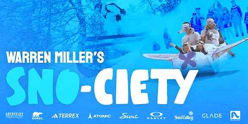 Newport, RI - Warren Miller's "SNO-CIETY" -  Saturday - 7:30 PM