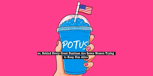 Birch & Teal presents POTUS by Selina Fillinger