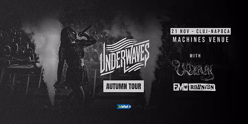 UNDERWAVES + Underlay + EMO Reunion - Cluj-Napoca \/\/ Machines Venue