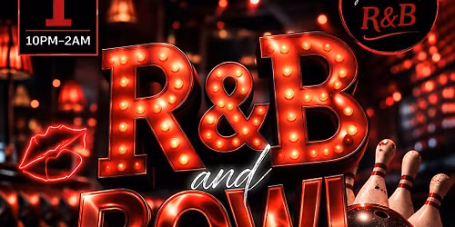 R&b Night with Bowling!!!