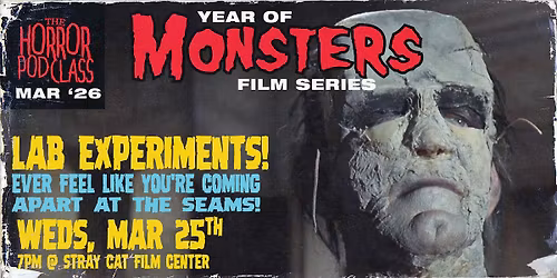 Year of Monsters: LAB EXPERIMENTS! \/\/ The Horror Pod Class Live!