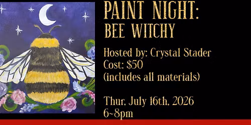 Paint Night: Bee Witchy