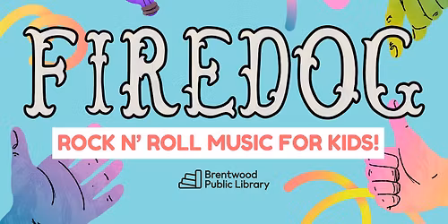 Fire Dog: Rock n' Roll for Kids at Brentwood Library