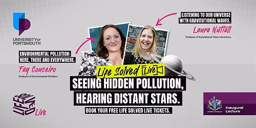 Life Solved Live: Seeing Hidden Pollution, Hearing Distant Stars