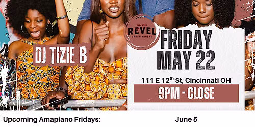 AMAPIANO FRIDAYS @ REVEL WINERY OTR