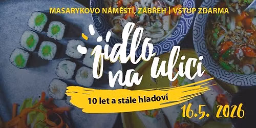 J\u00eddlo na ulici - 10. z\u00e1b\u0159e\u017esk\u00fd food festival