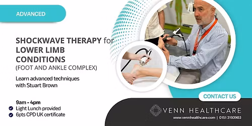 SHOCKWAVE THERAPY FOR LOWER LIMB CONDITIONS (FOOT AND ANKLE COMPLEX)