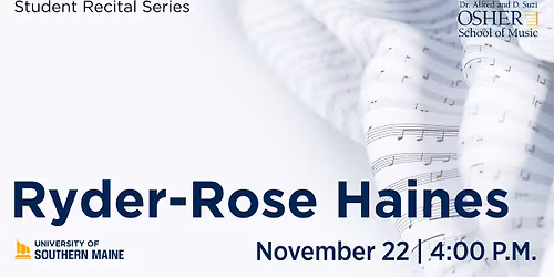 Student Recital Series: Ryder-Rose Haines
