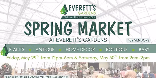 Spring Market at Everett's Gardens