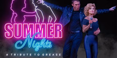 Summer Nights: A Tribute to Grease