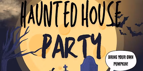 Annual Haunted House Party