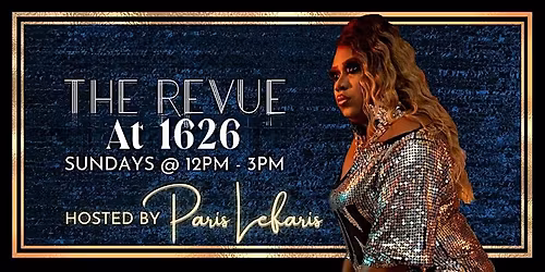 Copy of The Revue At 1626 | Drag Brunch Edition