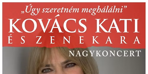 Kov\u00e1cs Kati Koncert - Oroszl\u00e1ny