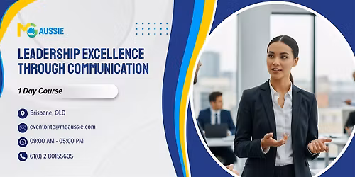 Leadership Excellence Through Communication \u2013 1 Day Course | Brisbane
