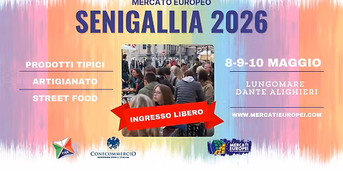 SENIGALLIA - IX Mercato Europeo | 8-9-10 Maggio 2026