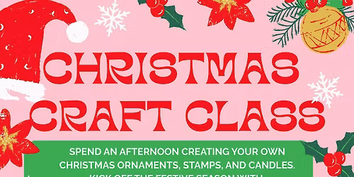 CHRISTMAS CRAFT CLASS
