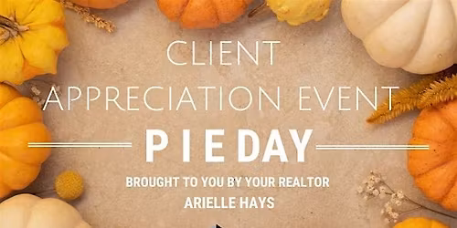 Client Appreciation Event Pie Day