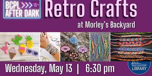 BCPL After Dark: Retro Crafts