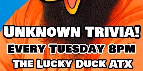 Unknown Trivia @ The Lucky Duck, Austin Texas.