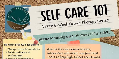 Self-Care 101: A Free 6-Week Teen Group Therapy Series