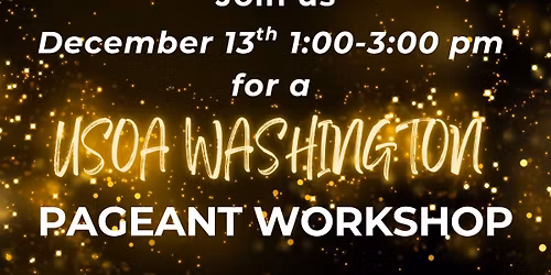 USOA Washington Pageant Workshop