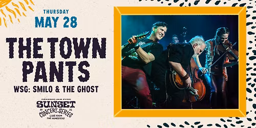 The Town Pants with Smilo & the Ghost