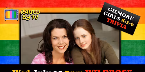 Gilmore Girls S:1-6 Trivia @ Wildrose