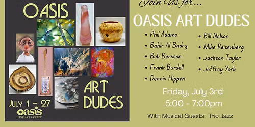 First Fridays - OASIS ART DUDES