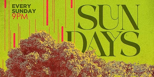 LOVE ON SUNDAYS @ Treehouse | Every Sunday Night 9pm