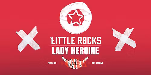 Lady Heroine \u26a1 Little Rocks @ CMR
