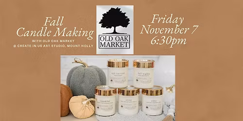Fall Candle Class with Old Oak Market