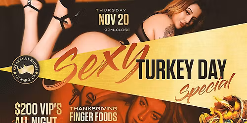 Sexy Turkey Day Special @ Spearmint Rhino Oxnard