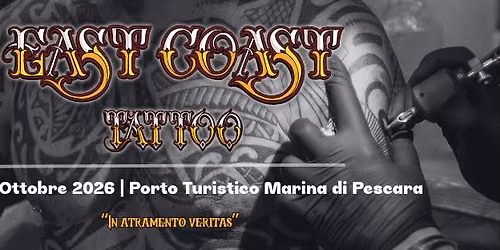 EAST COAST TATTOO CONVENTION | 23 \u2022 24 \u2022 25 ottobre 2026 | Pescara