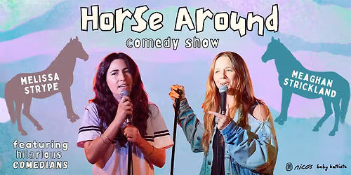 Horse Around | LA Comedy Show @ nico's