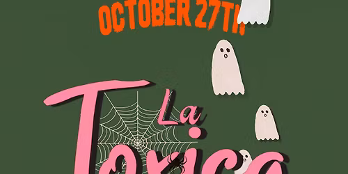 LA TOXICA PRESENTS: HOCUS POCUS