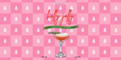 Holly Jolly Cocktail Class