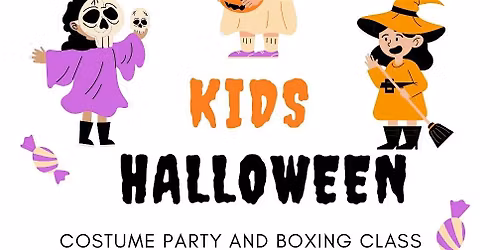 KIDS COSTUME PARTY AND BOXING CLASS