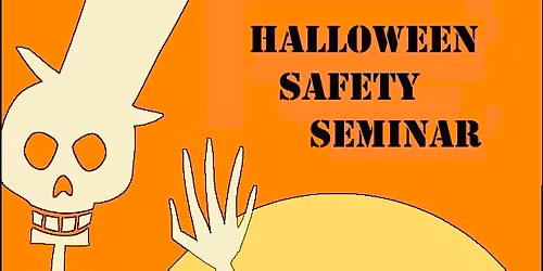 Halloween Safety Seminar (Ages 5 to 9)