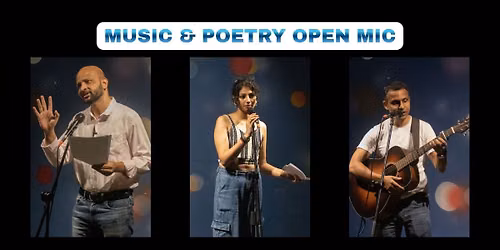 Music & Poetry Open Mic