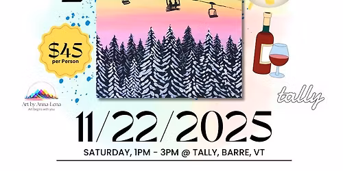 \u26f7\ufe0f Ski Lift Ride Up \u2013 Paint & Sip