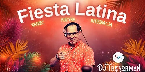 Fiesta Latina  #3 - Kuba\u0144ska Noc w Oye - DJ Tresorman