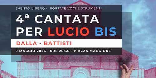 4\u00aa Cantata per Lucio - Bis