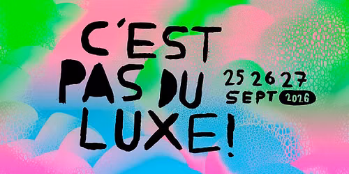 Festival "C'est pas du luxe !" 2026