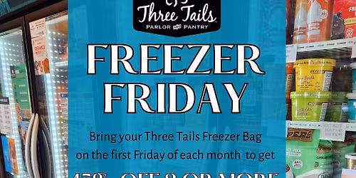 Freezer Bag Friday at Three Tails