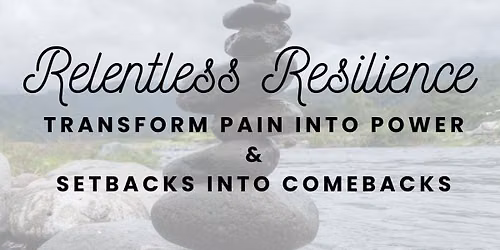 Relentless Resilience | A Powerful Workshop with Tah\u2019Ron Cannon