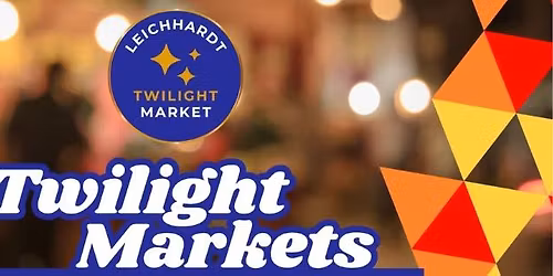 Leichhardt Twilight Market - Every Month