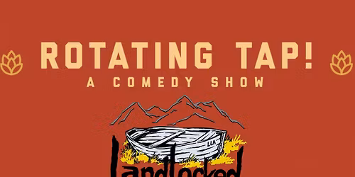 Laughlocked at Landlocked Ales - Presented by Rotating Tap Comedy