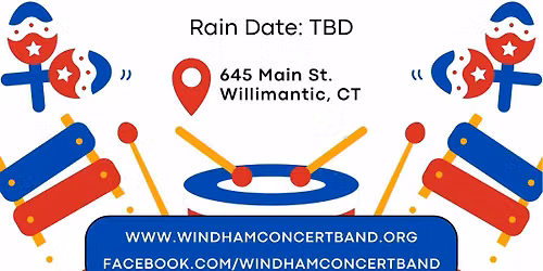 2026 Windham Conceet Band Summer Concert Series - Willimantic