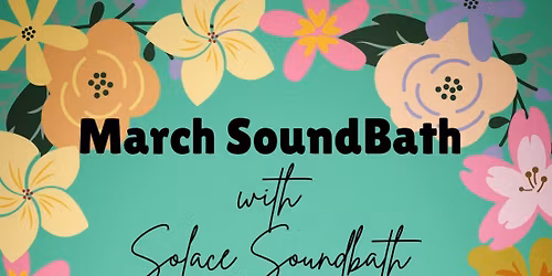 March Soundbath